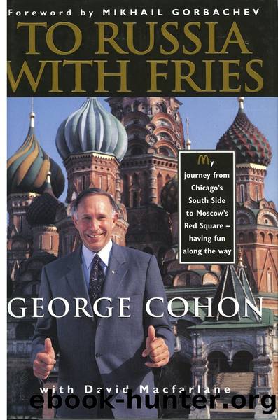To Russia with Fries by George Cohon David Macfarlane