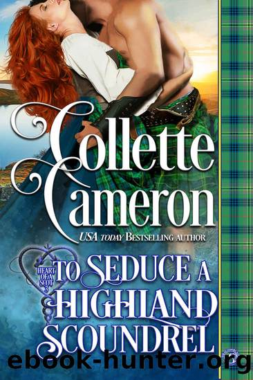 To Seduce a Highland Scoundrel by Cameron Collette