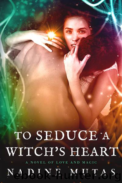 To Seduce a Witch's Heart by Nadine Mutas