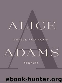 To See You Again by Alice Adams