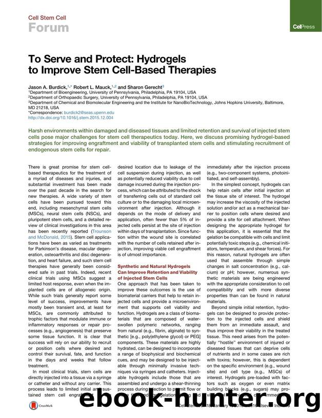 To Serve and Protect: Hydrogels to Improve Stem Cell-Based Therapies by Jason A. Burdick & Robert L. Mauck & Sharon Gerecht