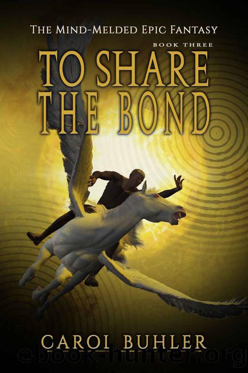 To Share the Bond by Buhler Carol