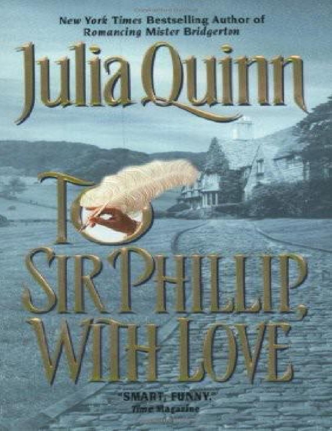 To Sir Phillip, With Love by Julia Quinn