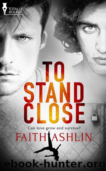 To Stand Close by Faith Ashlin