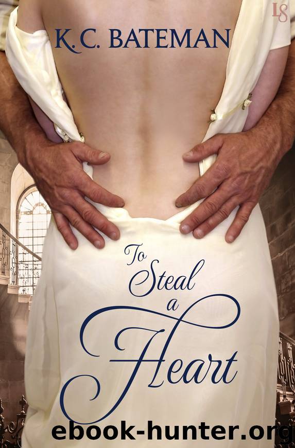 To Steal a Heart by K. C. BATEMAN