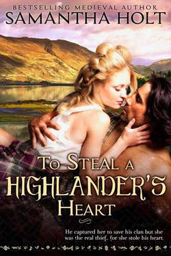 To Steal a Highlander's Heart by Holt Samantha