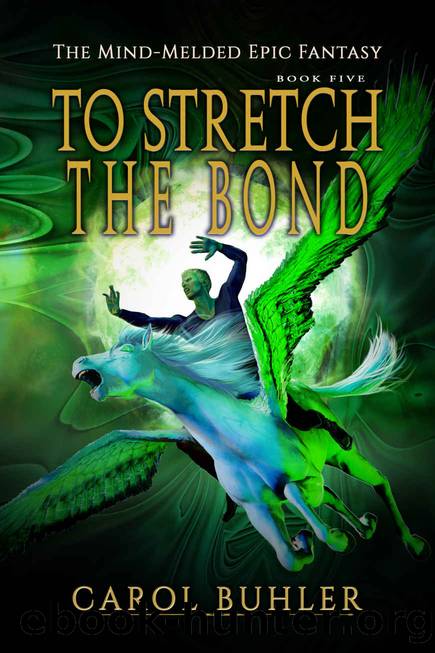 To Stretch the Bond by Buhler Carol