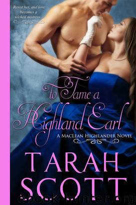To Tame a Highland Earl by Tarah Scott