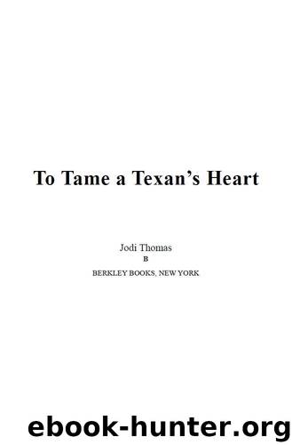To Tame a Texan's Heart by Jodi Thomas