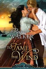 To Tame the Wind by Regan Walker