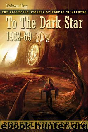 To The Dark Star by Silverberg Robert