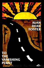 To The Vanishing Point by Alan Dean Foster
