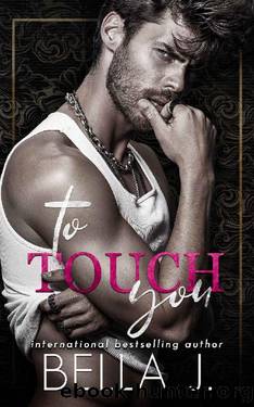 To Touch You: An Age Gap Romance by Bella J