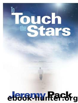 To Touch the Stars by Jeremy Pack