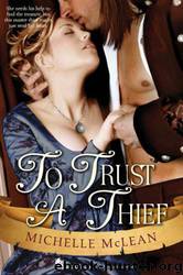 To Trust a Thief by Michelle McLean