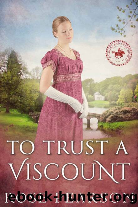 To Trust a Viscount: A Regency Romance (Soldiers and Sweethearts Book 1) by Rose Pearson
