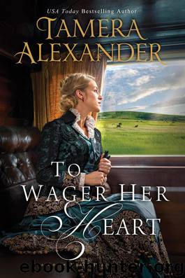 To Wager Her Heart by Tamera Alexander