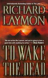 To Wake The Dead by Richard Laymon