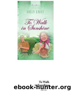 To Walk In Sunshine by Sally Laity