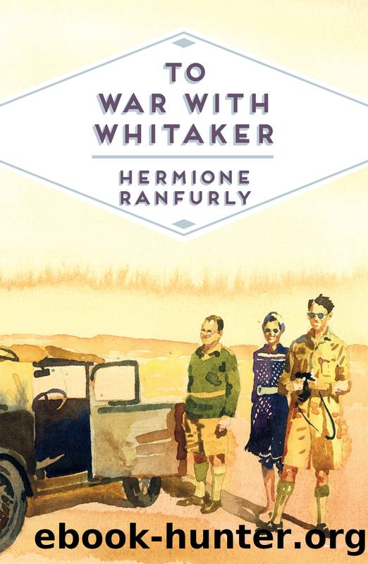 To War with Whitaker by Hermione Ranfurly