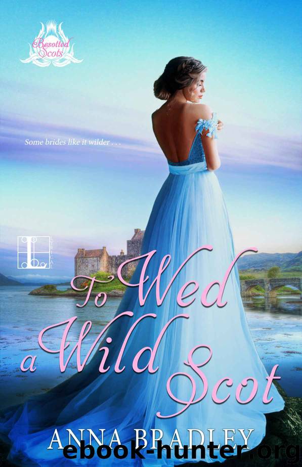 To Wed A Wild Scot by Bradley Anna