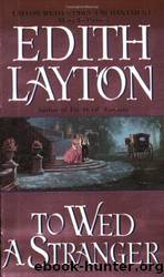 To Wed a Stranger by Edith Layton