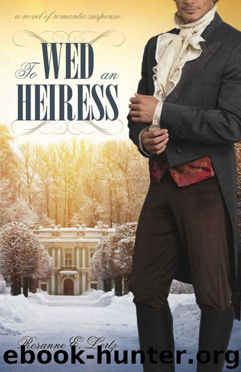 To Wed an Heiress by Rosanne E. Lortz