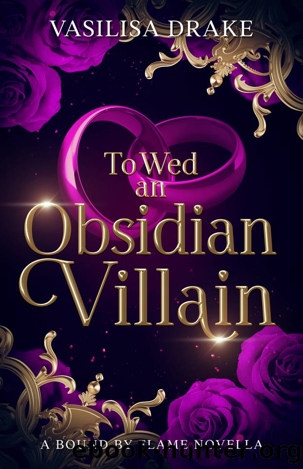 To Wed an Obsidian Villain: A Fated Mates, Enemies-to-Lovers Romantasy by Vasilisa Drake