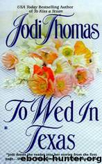 To Wed in Texas by Jodi Thomas