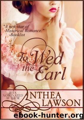 To Wed the Earl by Anthea Lawson