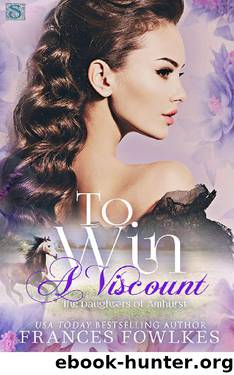 To Win a Viscount (Daughters of Amhurst) by Frances Fowlkes