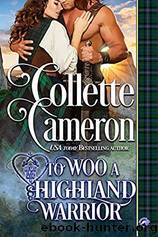 To Woo a Highland Warrior by Collette Cameron