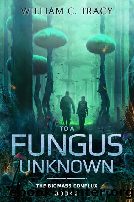 To a Fungus Unknown by Tracy William C