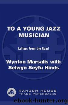 To a Young Jazz Musician by Wynton Marsalis
