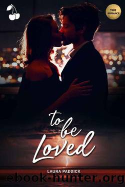 To be loved by Laura Paddick
