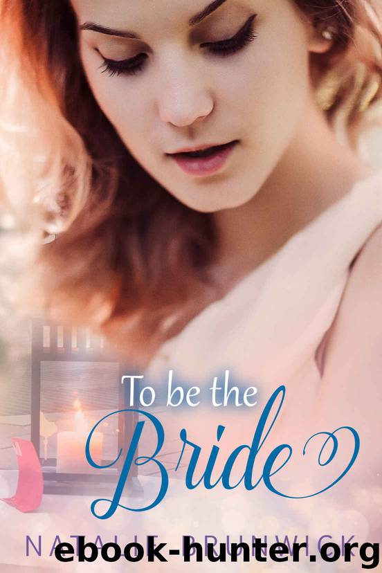 To be the Bride by Natalie Brunwick