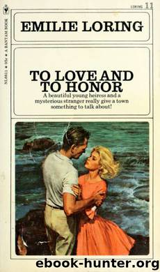 To love and to honor by Loring Emilie Baker