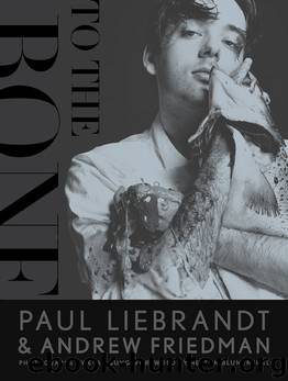 To the Bone by Liebrandt Paul & Friedman Andrew & Blumenthal Heston