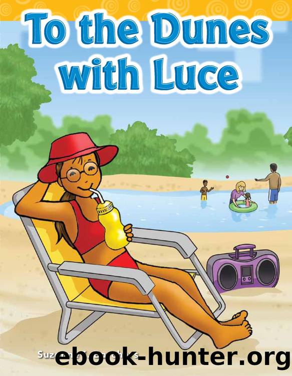 To the Dunes with Luce by Suzanne I. Barchers