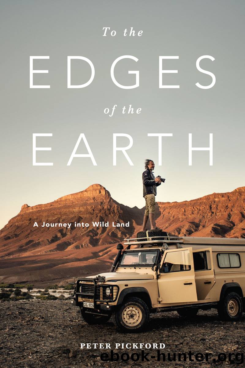 To the Edges of the Earth by Peter Pickford