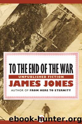 To the End of the War by James Jones