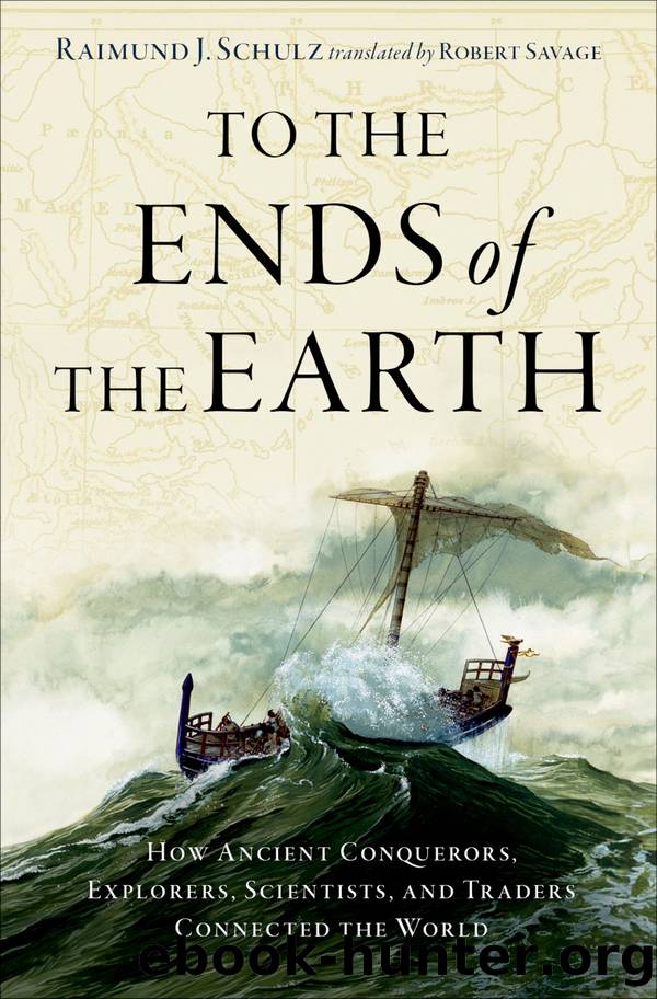 To the Ends of the Earth by Raimund J. Schulz;