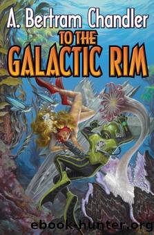 To the Galactic Rim (John Grimes Rim Worlds Book 1) by A. Bertram Chandler