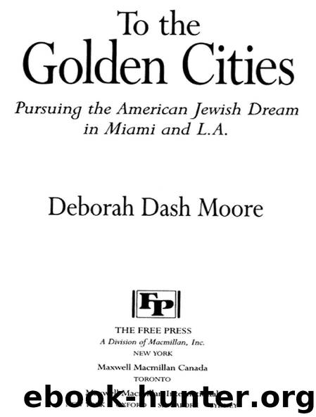 To the Golden Cities by Deborah Dash Moore