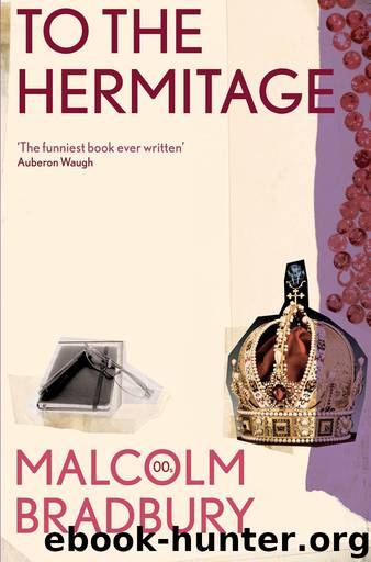 To the Hermitage by Malcolm Bradbury