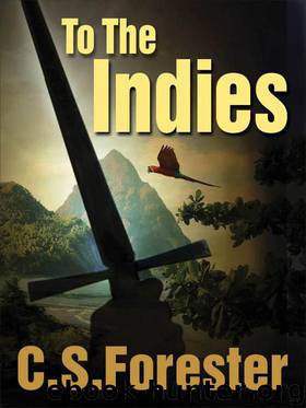 To the Indies by Forester C. S