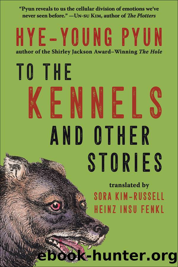 To the Kennels by Hye-young Pyun