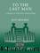 To the Last Man: A Novel of the First World War by Shaara Jeff