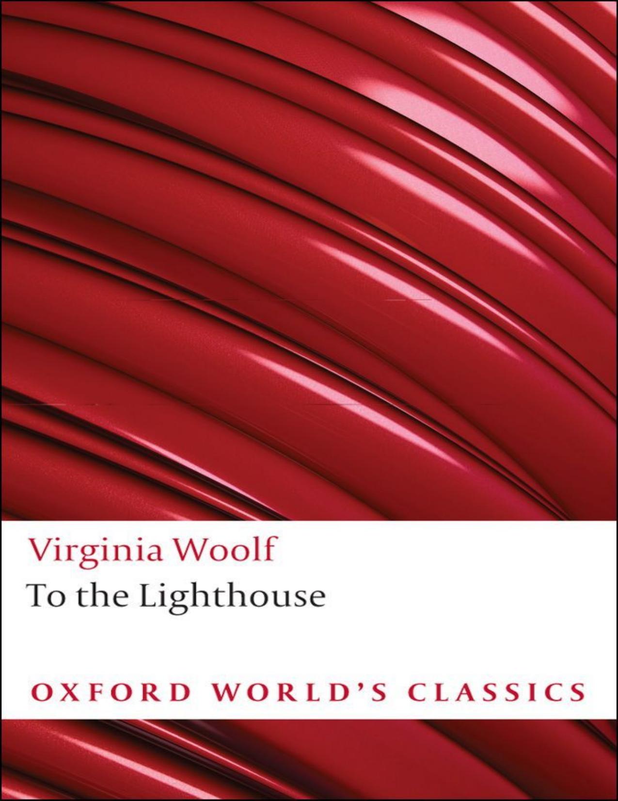 To the Lighthouse (Oxford Worldâs Classics) by Virginia Woolf & David Bradshaw