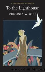 To the Lighthouse by Virginia Woolf & stephen.thomas@adelaide.edu.au